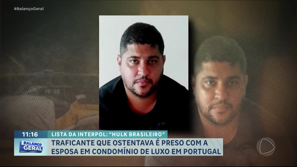 ‘Hulk’ do PCC é preso em Portugal após fugir com documentos falsos