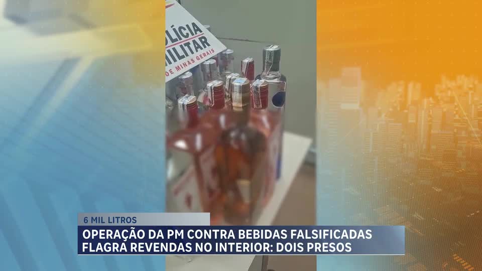 Operação da Polícia Militar combate venda de bebidas falsificadas em Minas Gerais