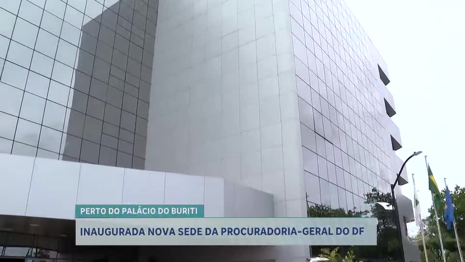 Governador Ibaneis Rocha inaugura sede da Procuradoria-Geral do DF e anuncia reformas