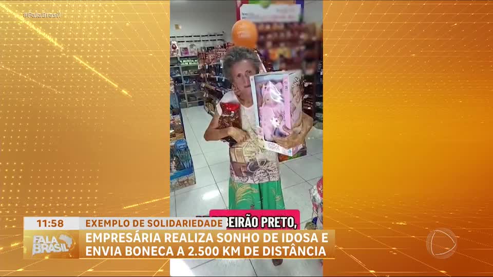 Empresária realiza sonho de idosa e a presenteia com boneca a 2.500 km de distância