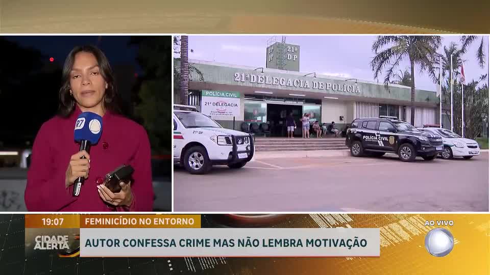 Homem é preso no DF após confessar feminicídio em Águas Lindas de Goiás