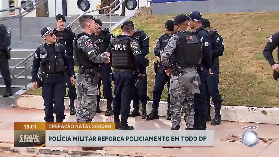 Operação Natal Seguro reforça policiamento em todo o Distrito Federal