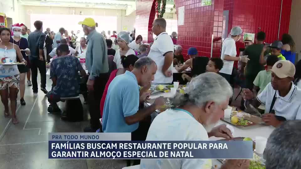 Famílias buscam restaurante popular para garantir almoço especial de Natal em Belo Horizonte