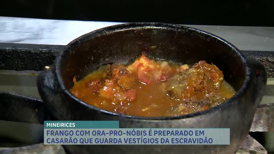 Mineirices: frango com ora-pro-nóbis é símbolo de tradição e história em Minas Gerais